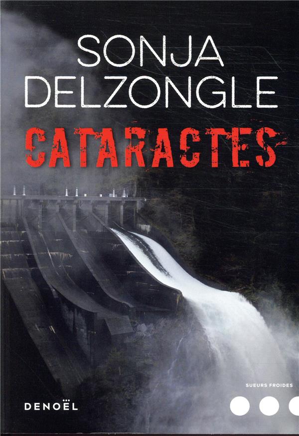 DELZONGLE SONJA - CATARACTES DELZONGLE SONJA - CATARACTES